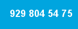 929 804 54 75